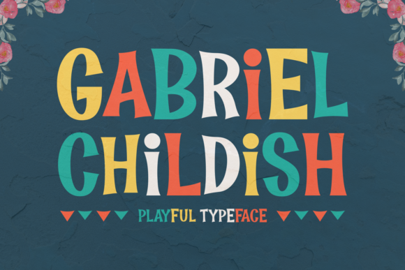 Gabriel Childish: The Playful Display Font That Turns Heads—and Clicks